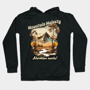 Mountain Majesty Adventure Awaits Hoodie